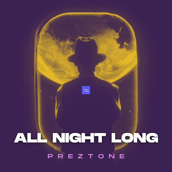 Preztone all night long album cover