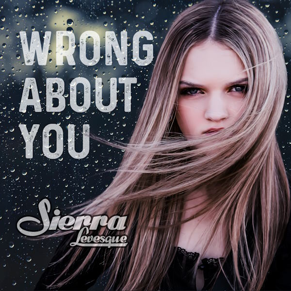 Sierra Levesque wrong about you
