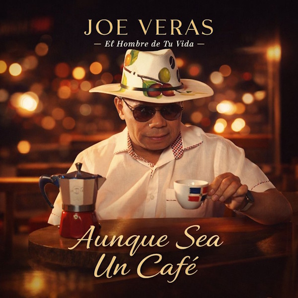 Joe Veras regresa al corazón de la bachata con "Aunque Sea Un Café": un homenaje a los pequeños encuentros que dejan huella