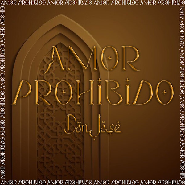 Amor Prohibido don jose