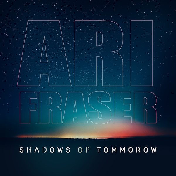 Ari Fraser shadows of tomorrow