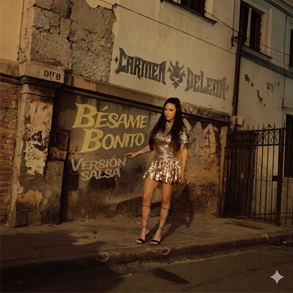Carmen DeLeon convierte el dolor de la despedida en arte con 'Bésame bonito', la balada que se ha convertido en su himno de culto