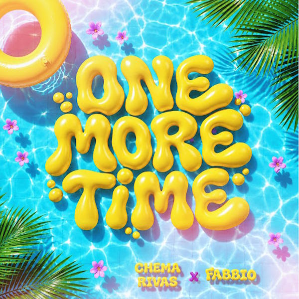 Chema Rivas y Fabbio unen fuerzas en 'One More Time', el himno del RKT y reggaetón que invita a bailar sin mirar atrás