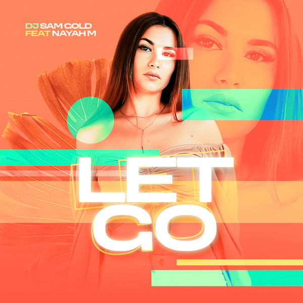 DJ SAM GOLD let go