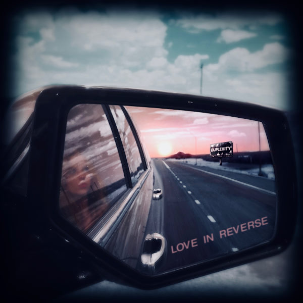 DUPLEXITY love in reverse