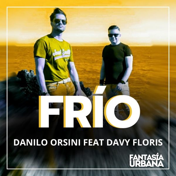 Danilo Orsini Feat. Davy Floris Frío