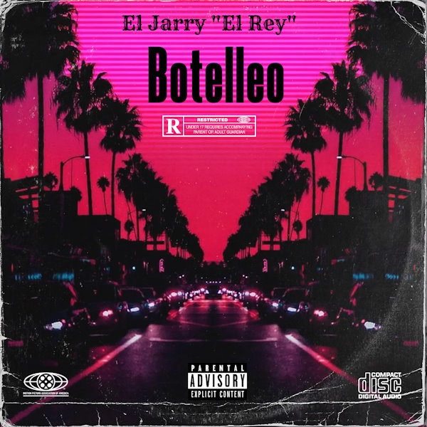 El Jarry El Rey botelleo album cover