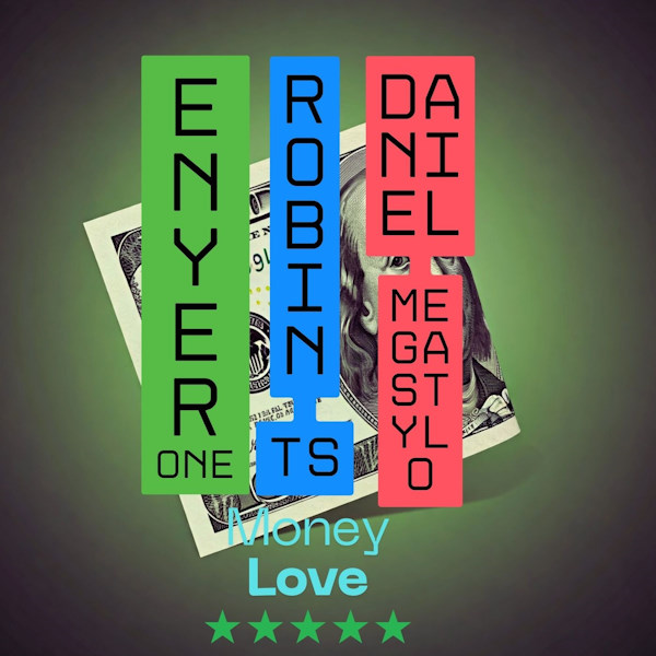 Enyer One money love