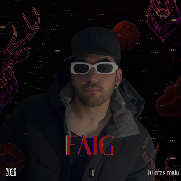 FAIG tu eres mala