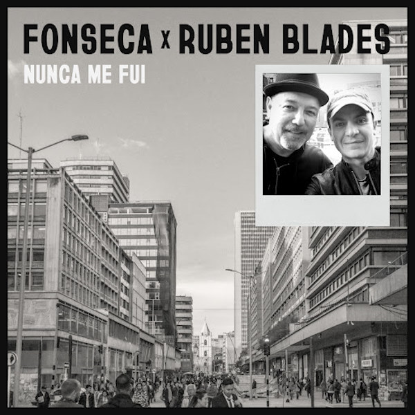 Fonseca y Ruben Blanes nunca me fui
