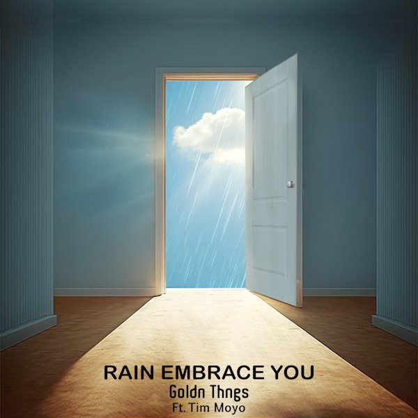 Goldn Thngs rain embrace you album cover