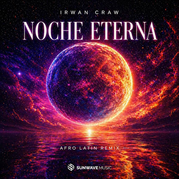 Irwan Craw noche eternaremix