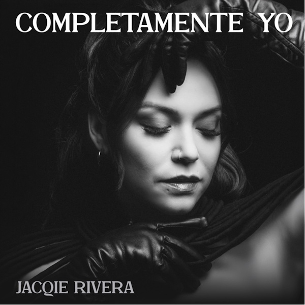 Jacqie Rivera completamente yo
