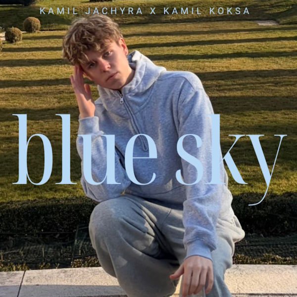 Kamil Jachyra y Kamil Koksa unen sus talentos en "Blue Sky", una canción sobre el desamor y la necesidad de seguir adelante