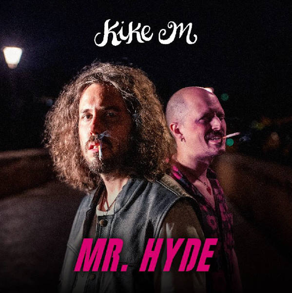 Kike M Mr Hyde