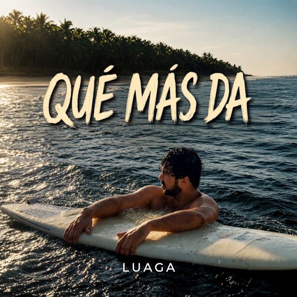 Luaga estrena "Qué Más Da", un reguetón tropical que apuesta por una segunda oportunidad al amor
