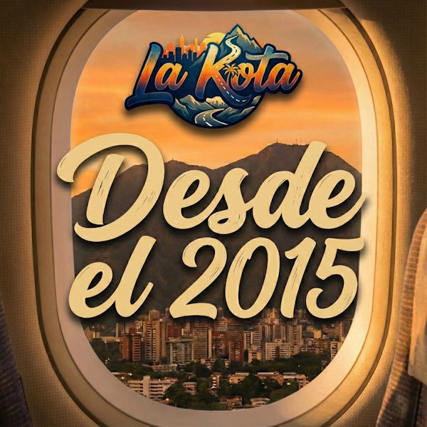 La Kota desde el 2015