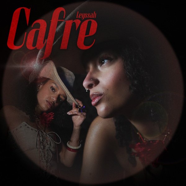 Leyssah convierte la decepción en actitud con “CAFRE”, un himno de despecho y superación