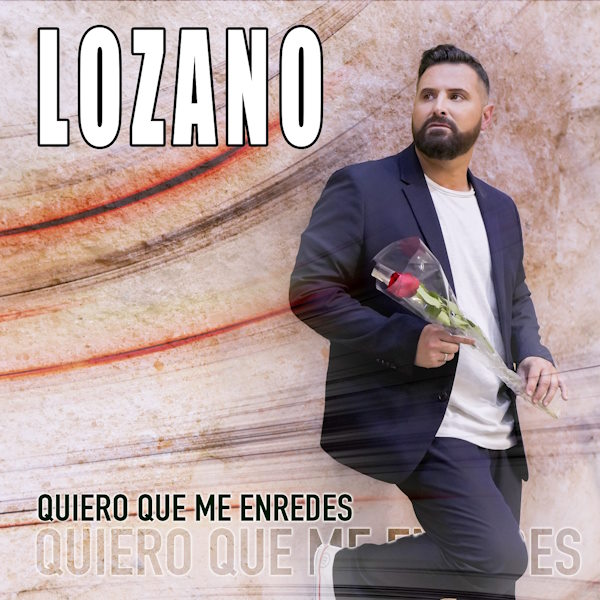 Lozano Quiero que me enredes