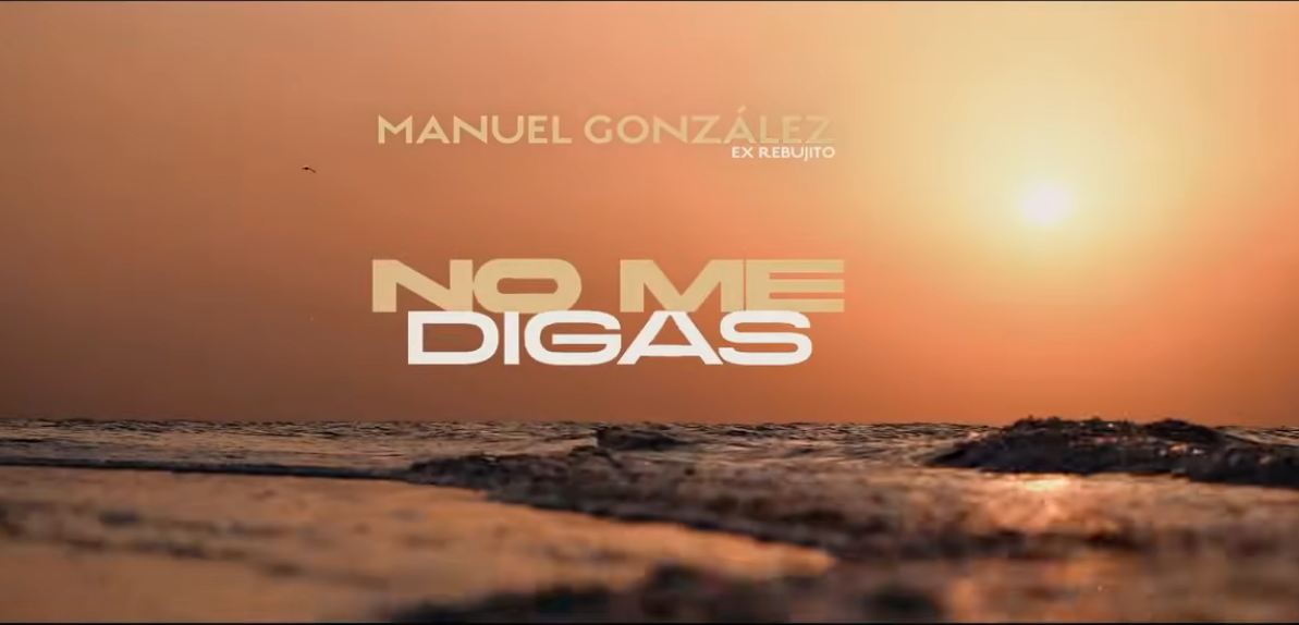 Manuel Gonzalez no me digas