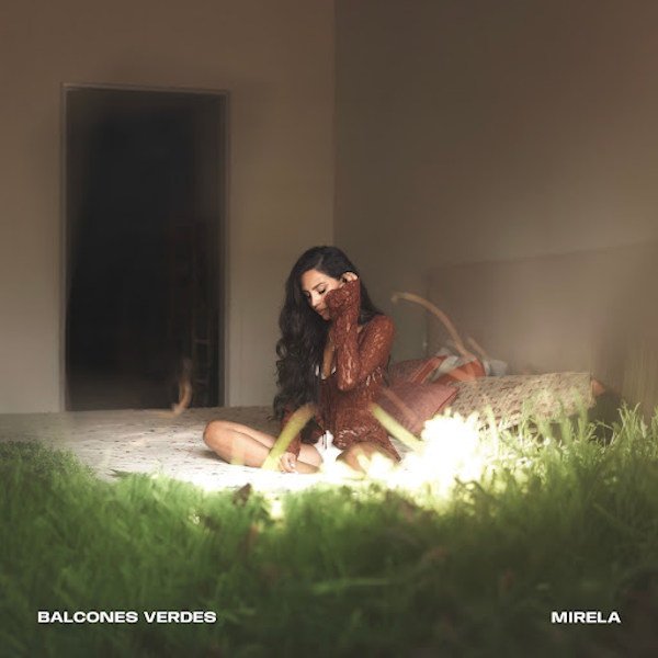 Mirela estrena "Balcones Verdes", una canción sobre los recuerdos que sobreviven al final de una historia