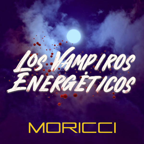 Moricci los vampiros energticos