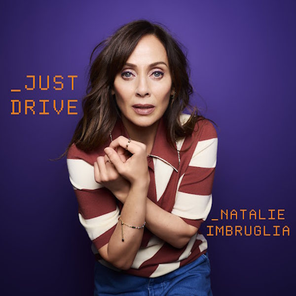 Natalie Imbruglia estrena "Just Drive": el electro-pop de la artista australiana se convierte en un himno de liberación y autocuidado