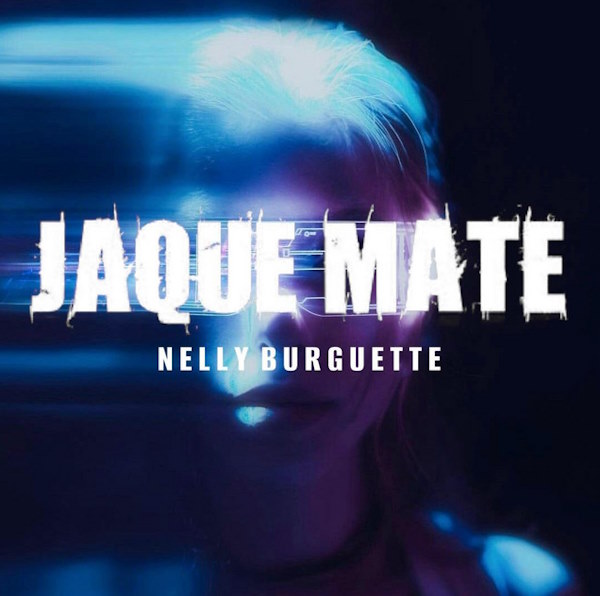 Nelly Burguette Jaque Mate