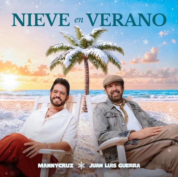 Juan Luis Guerra y Manny Cruz unen sus voces en "Nieve en Verano"