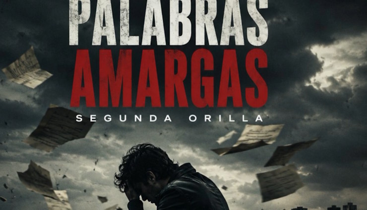 Segunda Orilla estrena "Palabras Amargas": el grito de rabia y honestidad que rompe con el silencio