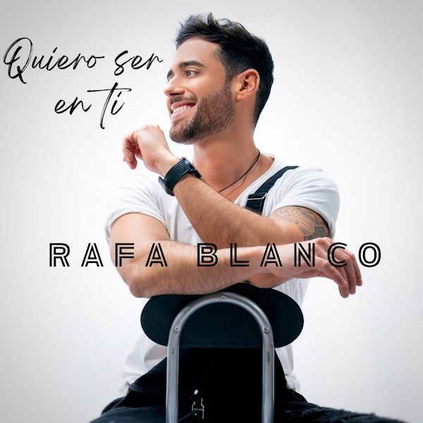 Rafa Blanco Quiero ser