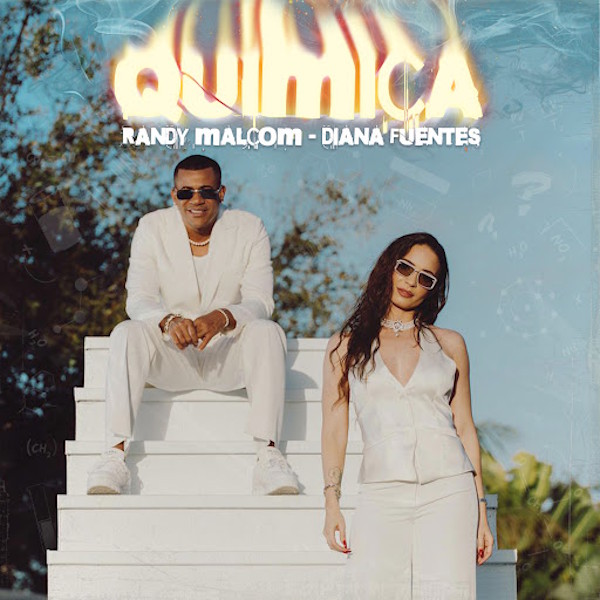 Randy Malcom y Diana Fuentes Quimica