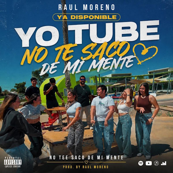 Raul Moreno no te saco de mi mente