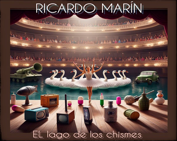 Ricardo Marin El Lago de los chismes