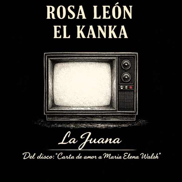 Rosa Leon y Kanka la Juana
