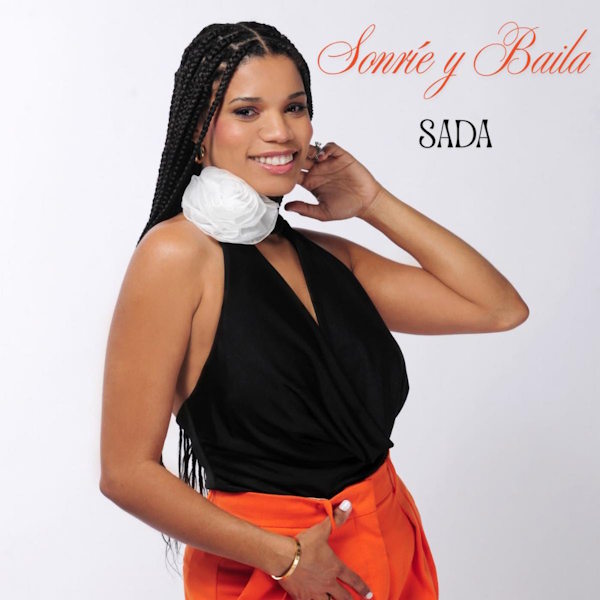 Sada presenta "Sonríe Y Baila": un himno de salsa que celebra la vida con la fuerza de una herencia afrocubana
