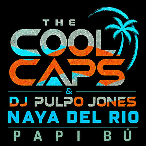 THE COOL CAPS & DJ PULPO JONES presentan "Papi Bú": el sonido de club que fusiona la energía electrónica con las vibras latinas del momento