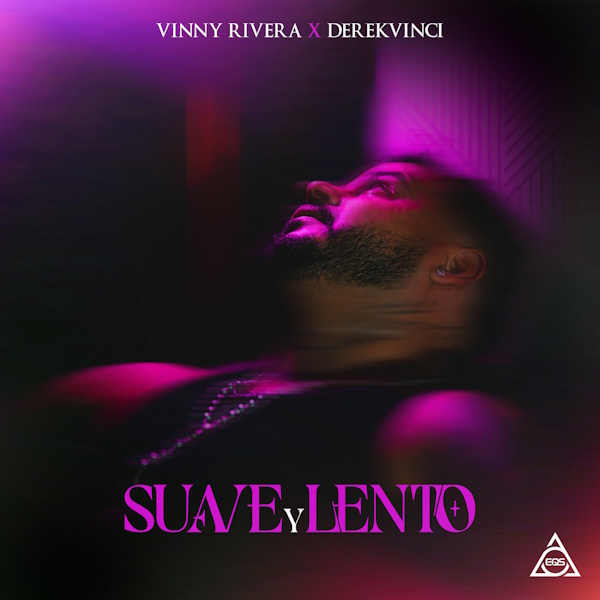 Vinny Rivera X DerekVinci Suave y Lento