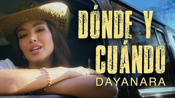 dayanara donde y cuando