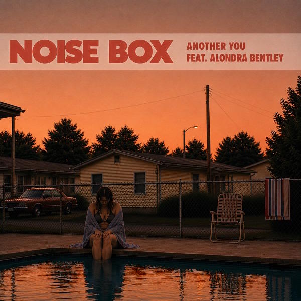 Noise Box y Alondra Bentley convierten la ausencia en belleza con 'Another You'